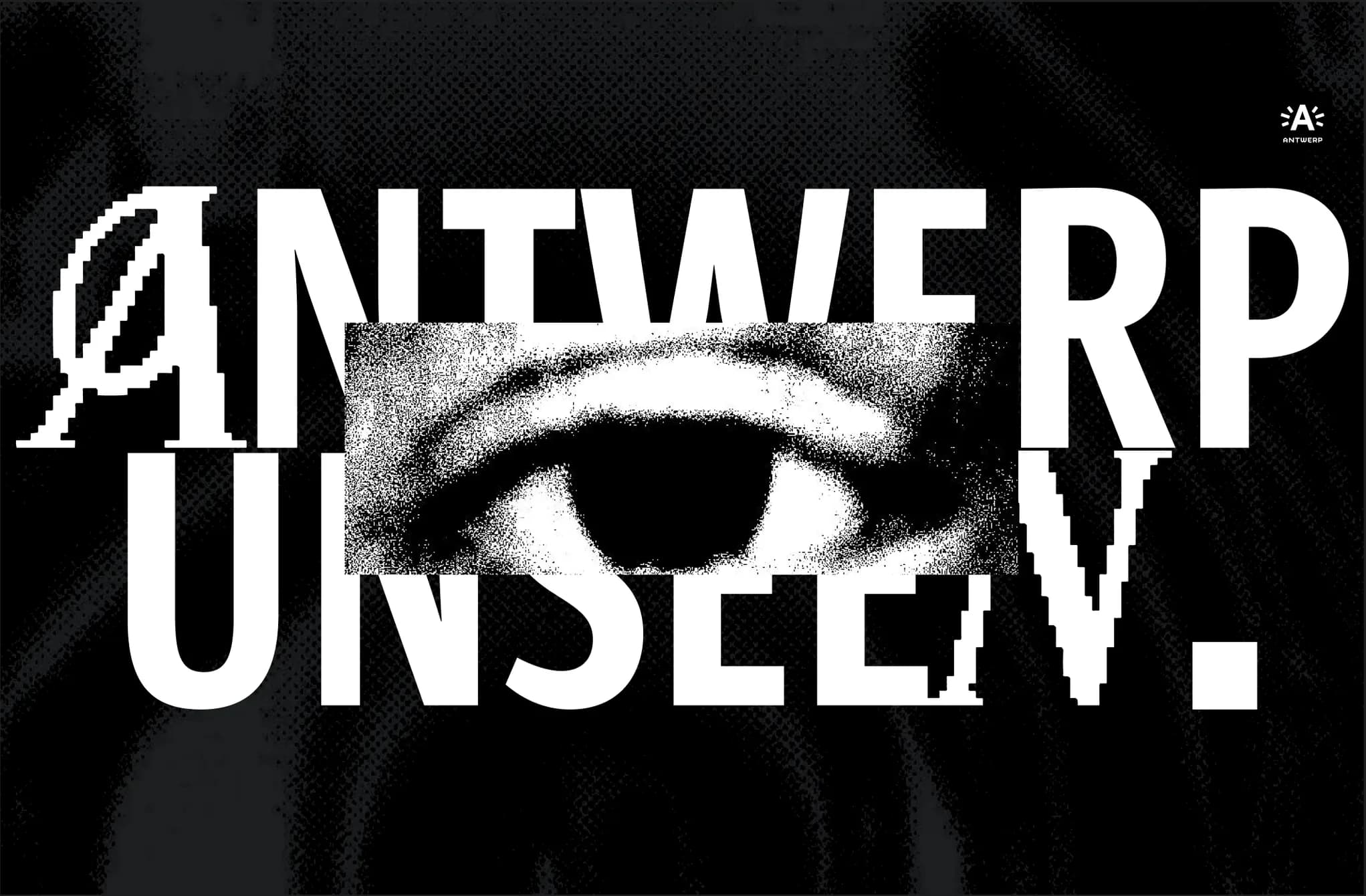 Antwerp Unseen poster with a halftone eye
